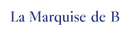 Logo La Marquise de B 